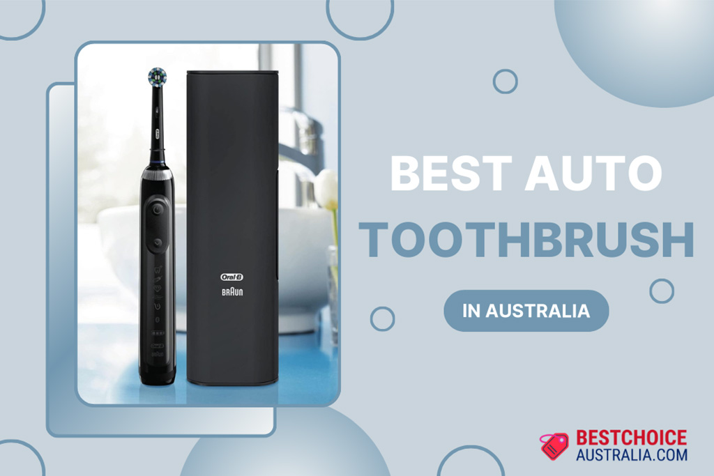 8 Best Auto Toothbrush in Australia 2024: PHILIPS, Oral-B