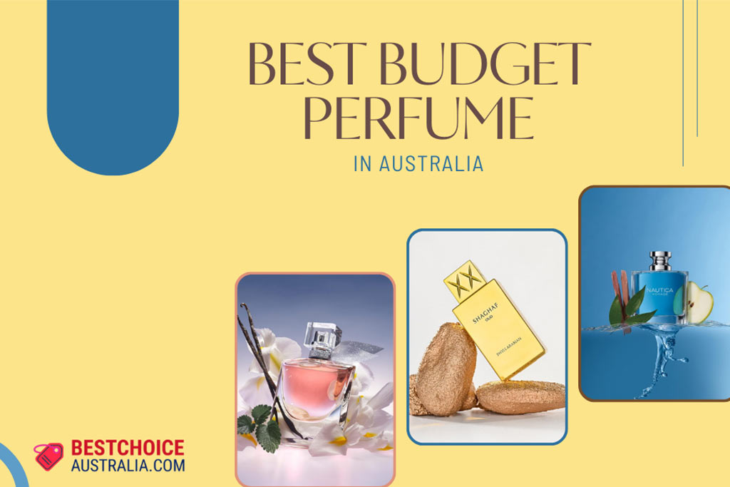 10 Best Budget Perfumes in Australia 2024: Top Brands