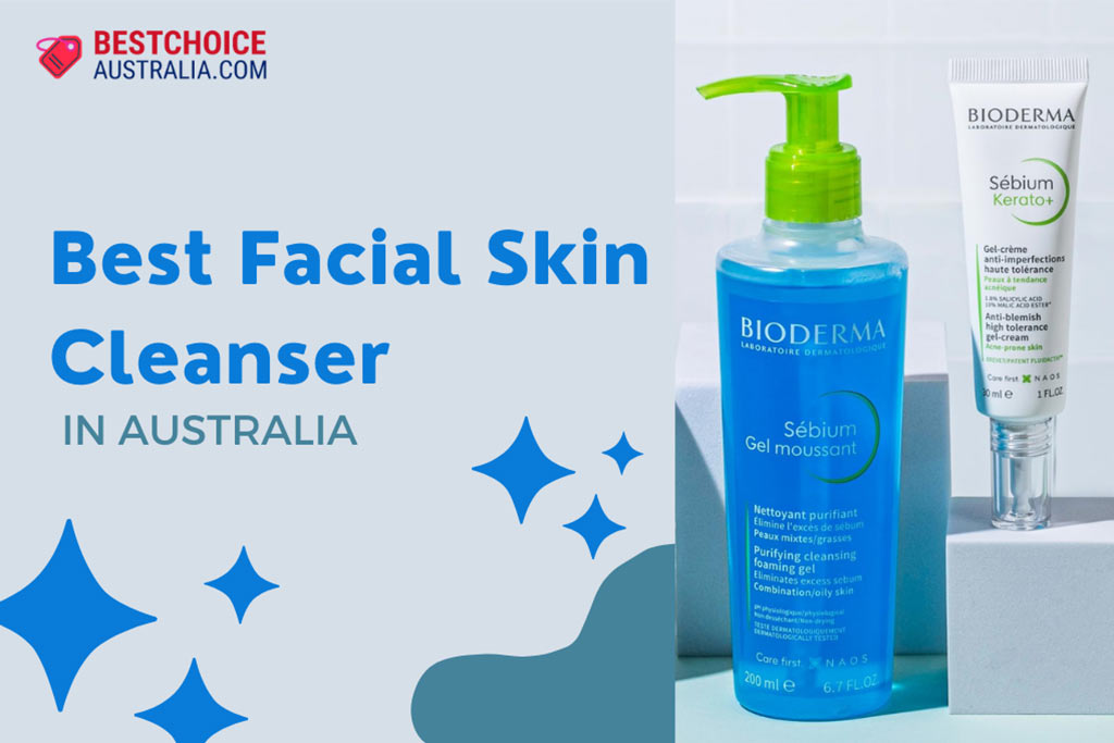 10 Best Facial Skin Cleansers in Australia 2024