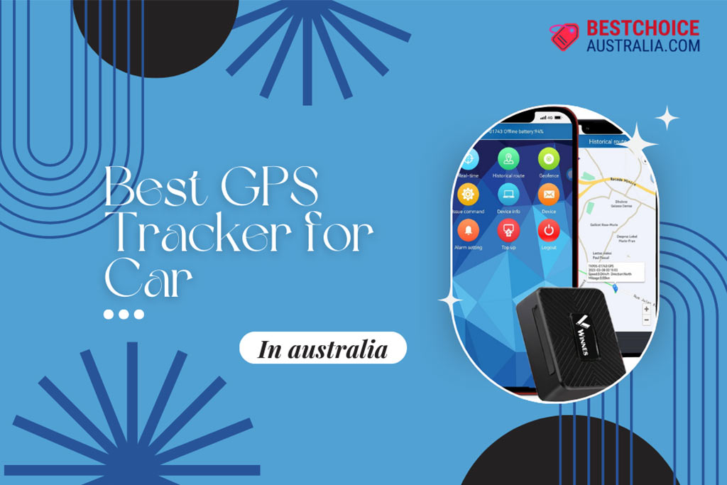 10 Best GPS Trackers for Cars in Australia 2024