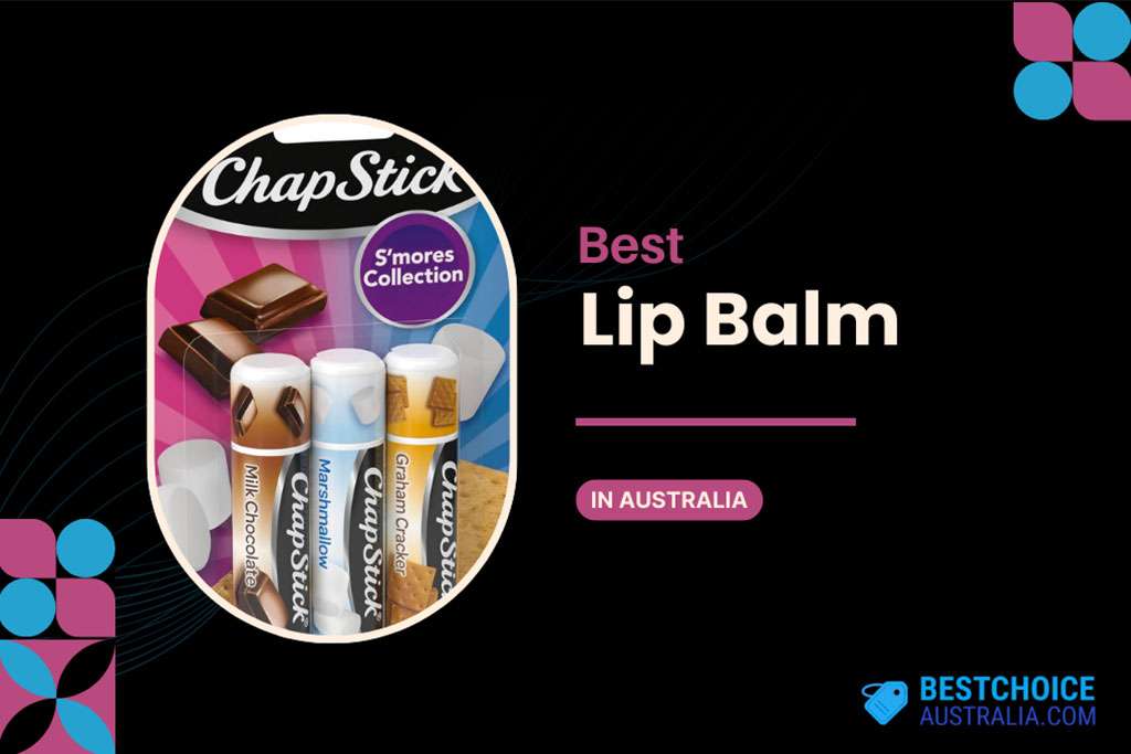 10 Best Lip Balm in Australia 2024: Top Brands