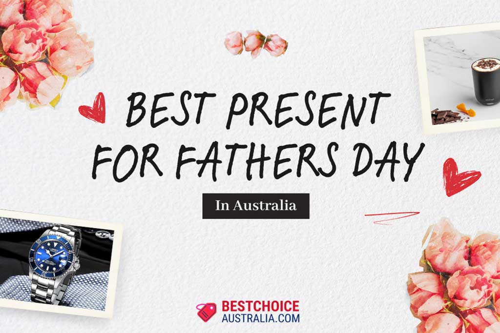 15 Best Present for Fathers Day in Australia 2024