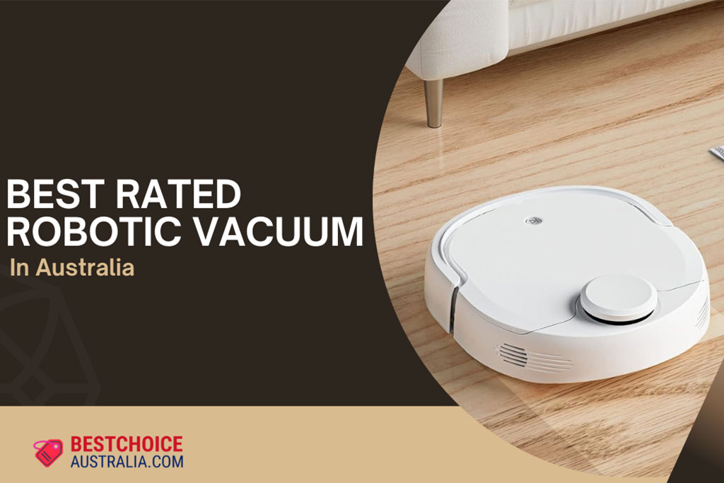 14 Best Rated Robotic Vacuum in Australia 2024